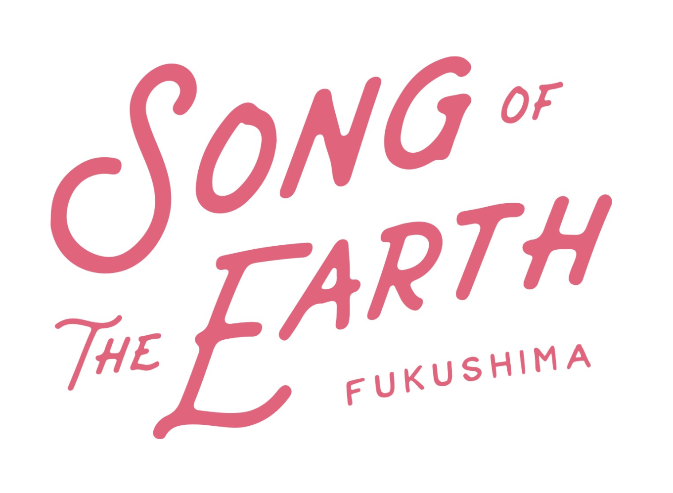 SONG OF THE EARTH FUKUSHIMA 311 開催決定!